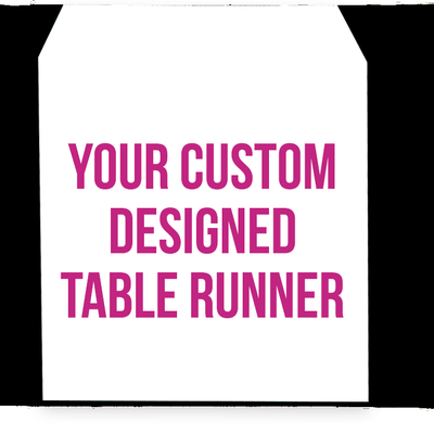 Custom designed table runner any company