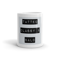 Tatted, Classy & Bald Mug - Thumbnail 3
