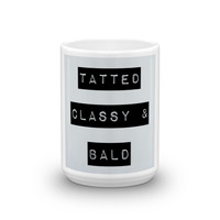 Tatted, Classy & Bald Mug - Thumbnail 6