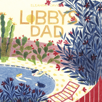 Libby's dad by eleanor davis