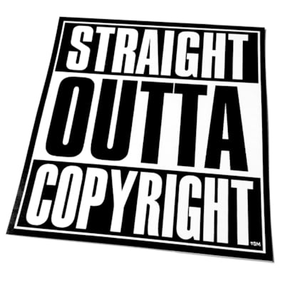Straight Outta Copyright - Vinyl Sticker