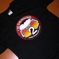 I'm Drinking For 2 T-Shirt - Thumbnail 1