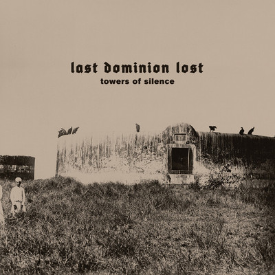 Last dominion lost 'towers of silence' 12" - Thumbnail 5