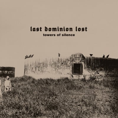 Last Dominion Lost 'Towers Of Silence' 12"