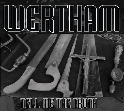 Wertham 'Tell Me The Truth' CD