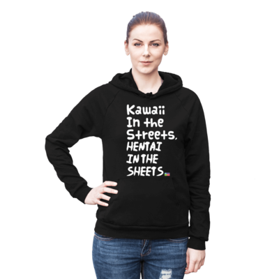 Kawaii in the Streets, Hentai in the Sheets Unisex Pullover Hoodie