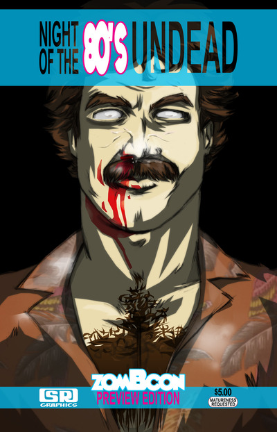 NIGHT OF THE 80'S UNDEAD issue 1 (ZomBcon preview edition)