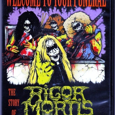 Welcome to your funeral - the story of rigor mortis part 1 dvd