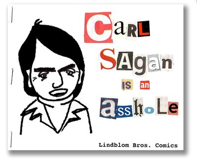 Carl sagan is an asshole
