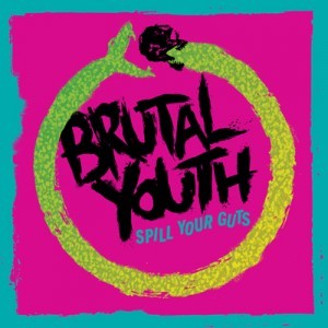 Brutal youth - spill your guts lp