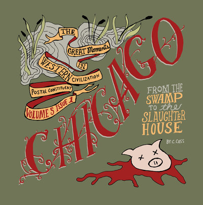 Chicago: From the Swamp to the Slaughter House (PC vol5 iss1)