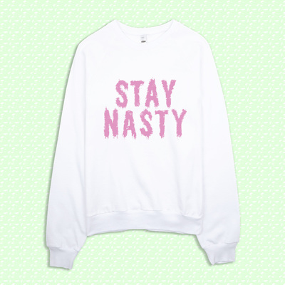 Stay nasty sweatshirt