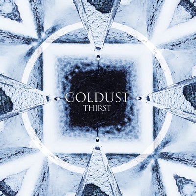 Goldust "thirst" lp
