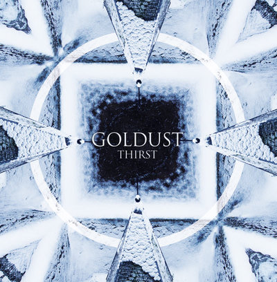 Goldust "Thirst" LP