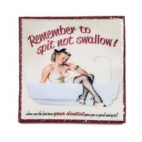 Handmade Coaster - Dentist girl pinup remember to spit not swallow - Vintage Advertising - Handmade Recycled Tile Coaster