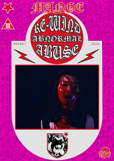 Mange Presents: Re-Wind: Abnormal Abuse DVD