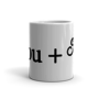 "Me and You, and You and Me" Mug-2