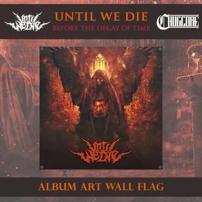 Until we die - album art wall flag - Thumbnail 3