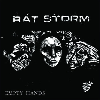 Rat Storm "Empty Hands" 7"