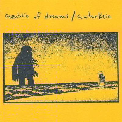 Autarkeia / republic of dreams split 7"