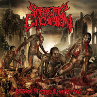 Parasitic Ejaculation - Rationing the Sacred Human Remains [Import] - Thumbnail 1