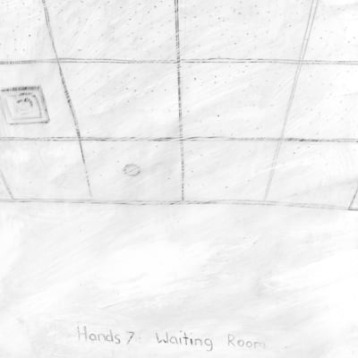 Hands 7: waiting room