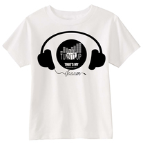 Boy, Girl, Unisex Children's T-shirt-  " turn it up, that's my jaaam "