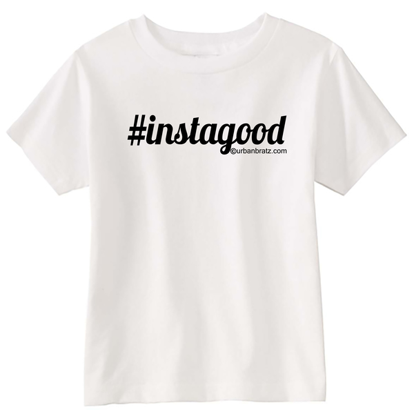 Boy, Girl, Unisex Children's T-shirt- Instagram Inspired " #Instagood "
