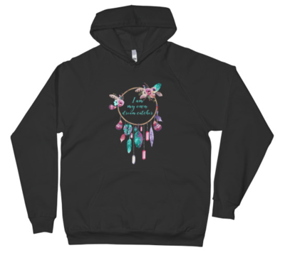 Unisex Cotton Fleece Black Hoodie "I am my own dream catcher" (Non-Organic Cotton)