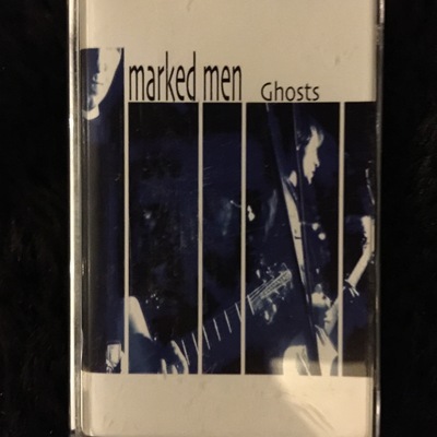The marked men- ghosts 