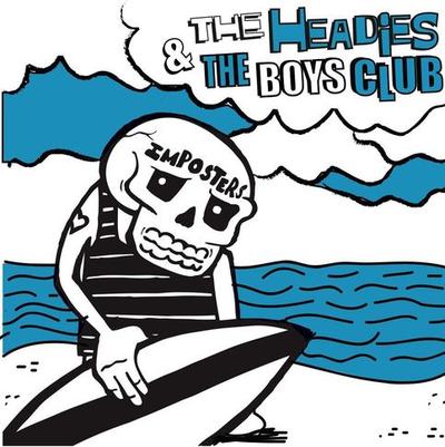 The headies/the boys club split 7"