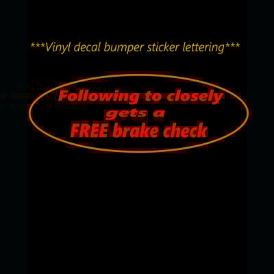 Bumper sticker brake check vinyl humor window decal handmade