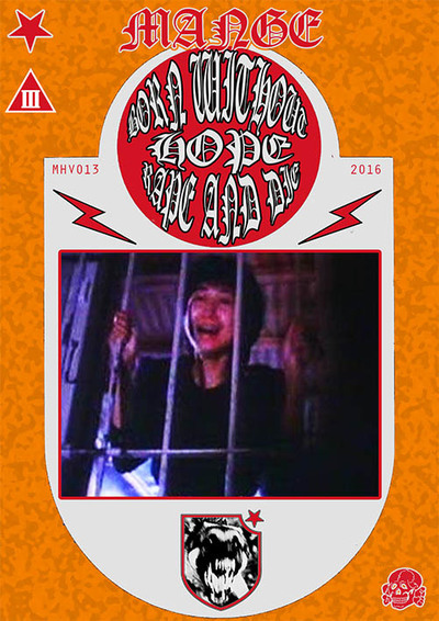 Mange Presents: Born Without Hope