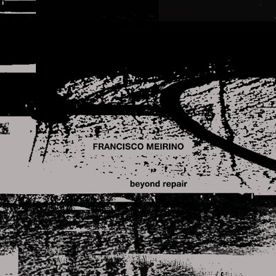 Francisco meirino 'beyond repair' cd - Thumbnail 3
