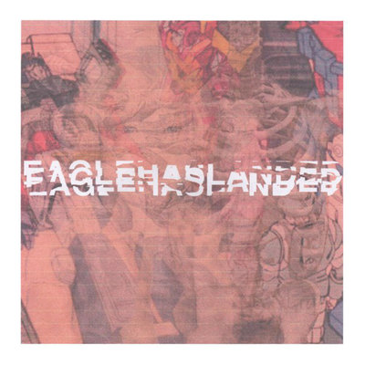 Eaglehaslanded s/t 7"
