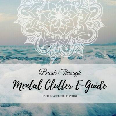 Break through mental clutter e-guide - Thumbnail 4