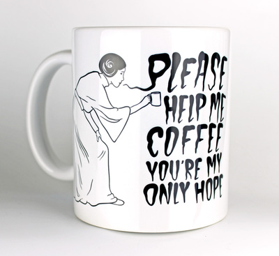 Please Help Me Coffee You're My Only Hope - Coffee Mug