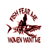 Fish fear me sexy women want me fishing outdoor vinyl decal Permanent handmade window sticker - Thumbnail 1