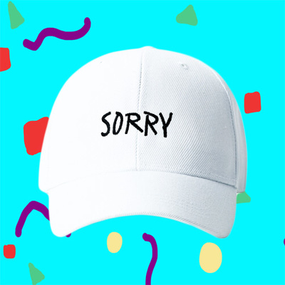 Sorry not sorry baseball cap