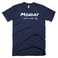 Monday...such a weak day Short sleeve men's t-shirt - Thumbnail 2