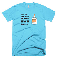 Never Get High on Your Own Supply Short sleeve men's t-shirt - Thumbnail 3