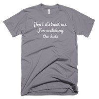 Don't Distract Me, I'm Watching the Kids Short sleeve men's t-shirt - Thumbnail 4
