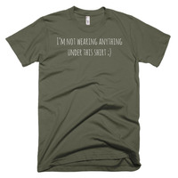 I'm not wearing anything under this shirt Short sleeve men's t-shirt - Thumbnail 2