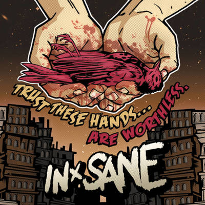 In-Sane - Trust These Hands… Are Worthless. (CD)