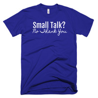 Small Talk?  No Thank You.  Short sleeve men's t-shirt - Thumbnail 3
