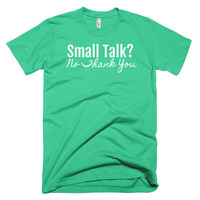 Small Talk?  No Thank You.  Short sleeve men's t-shirt - Thumbnail 5