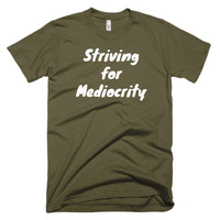 Striving for Mediocrity Short sleeve men's t-shirt - Thumbnail 2