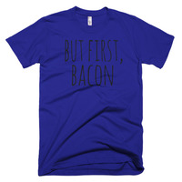 But First, Bacon Short sleeve men's t-shirt - Thumbnail 1