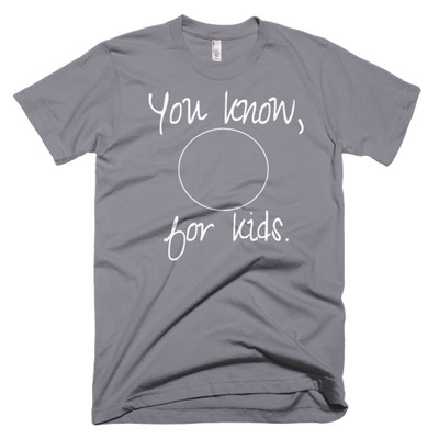 You Know, for kids. Short sleeve men's t-shirt