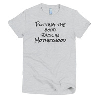 Putting the Hood Back in Motherhood Short sleeve women's t-shirt - Thumbnail 3
